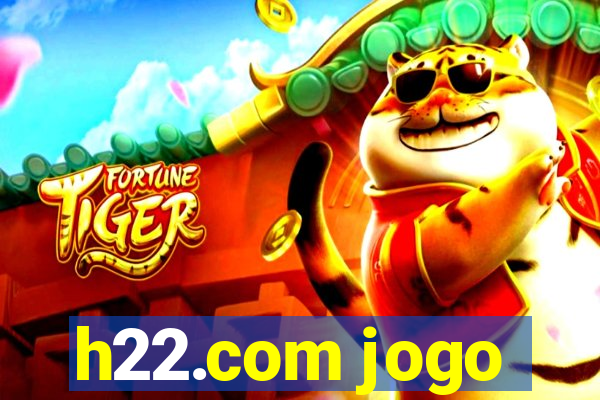 h22.com jogo